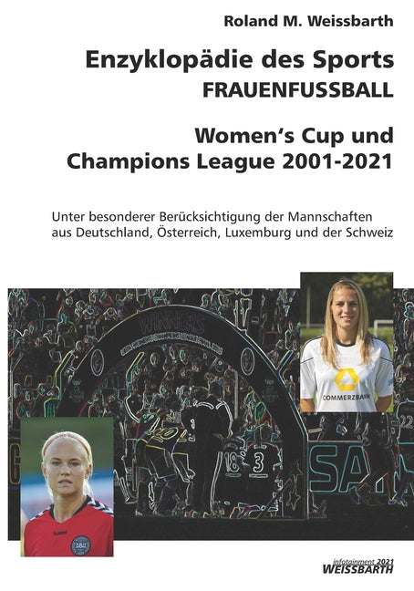 FRAUENFUSSBALL - Women's Cup und Champions League 2001-2021: Enzyklopadie des Sports