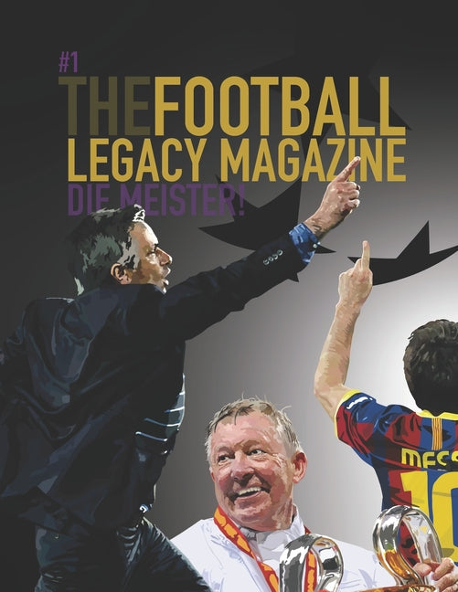 The Football Legacy Magazine - Die Meister Edition
