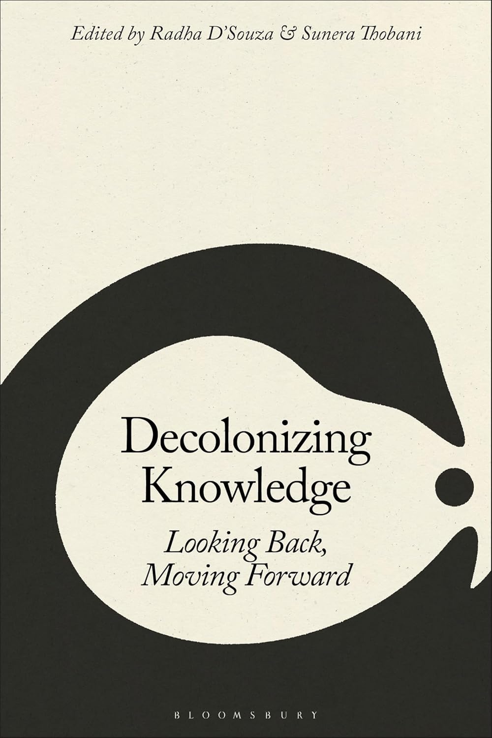 Decolonizing Knowledge Looking Back, Moving Forward