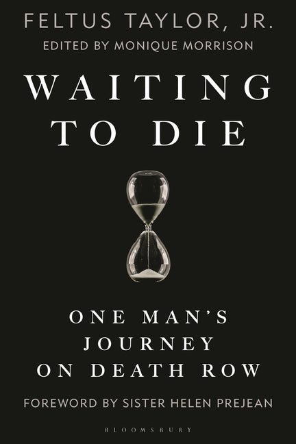 Waiting to Die: One Man's Journey on Death Row