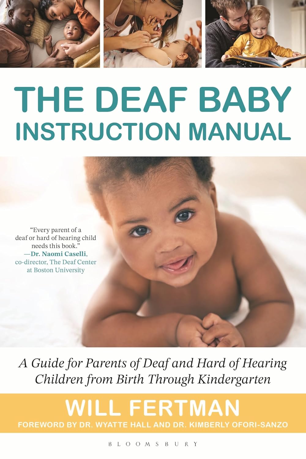 The Deaf Baby Instruction Manual: A Guide for Parents of Deaf and Hard of Hearing Children from Birth Through Kindergarten