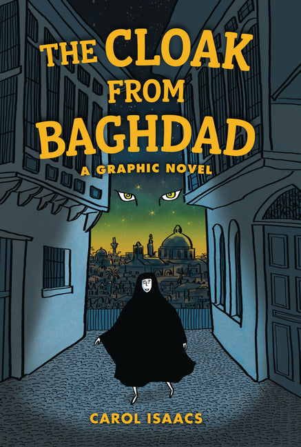 The Cloak from Baghdad: A Graphic Novel