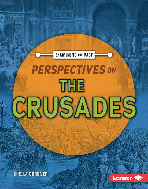 Perspectives on the Crusades