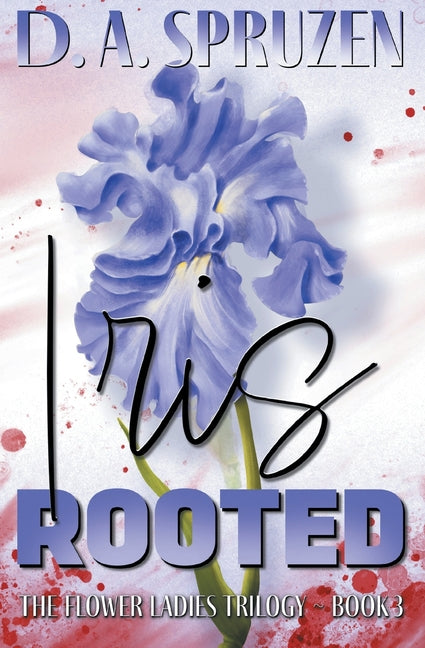 Iris Rooted