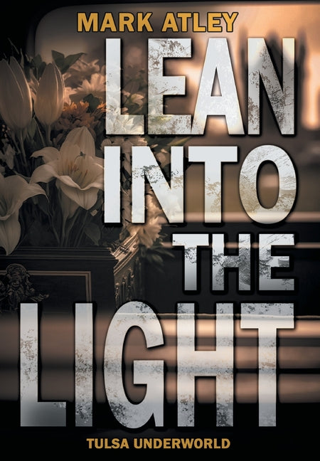 Lean into the Light