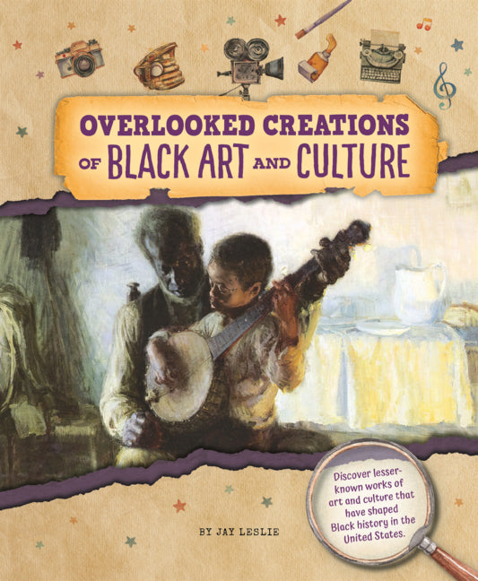 Overlooked Creations of Black Art and Culture