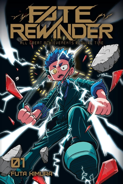 Fate Rewinder: All Great Achievements Require Time, Vol. 1: Volume 1