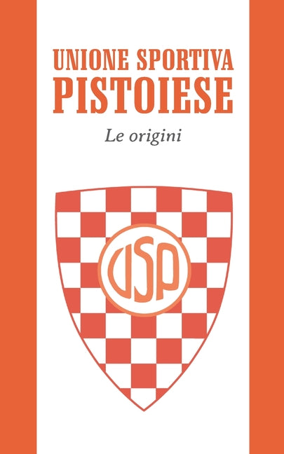 Unione Sportiva Pistoiese: Le origini