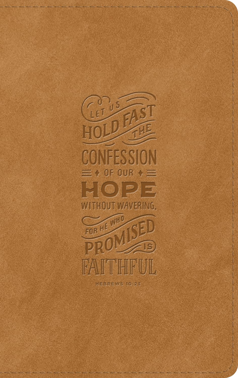 ESV Thinline Bible, Red Letter (Trutone, Nubuck Caramel, Hebrews 10:23 Design)
