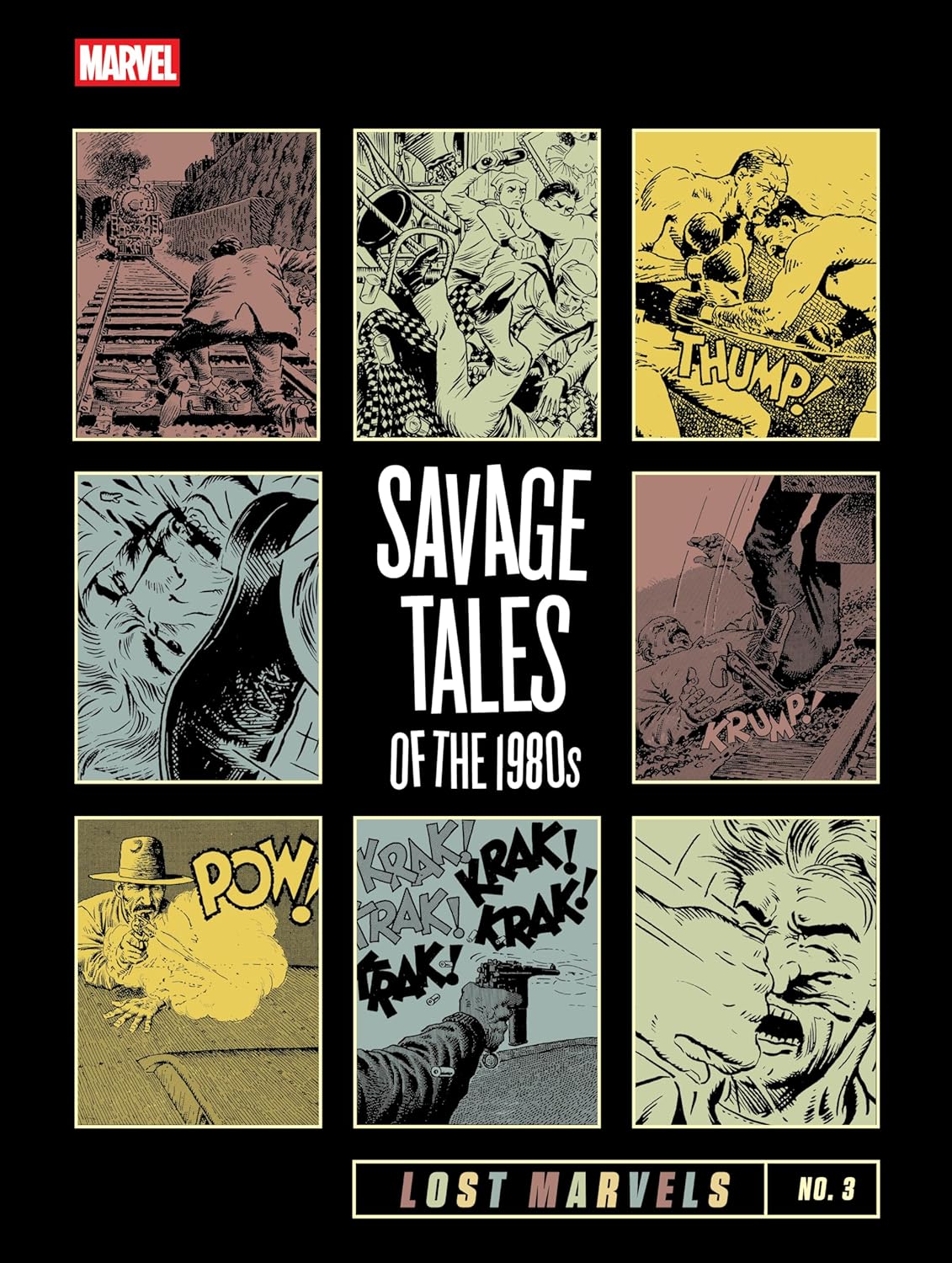 Lost Marvels No. 3: Savage Tales of the 1980s