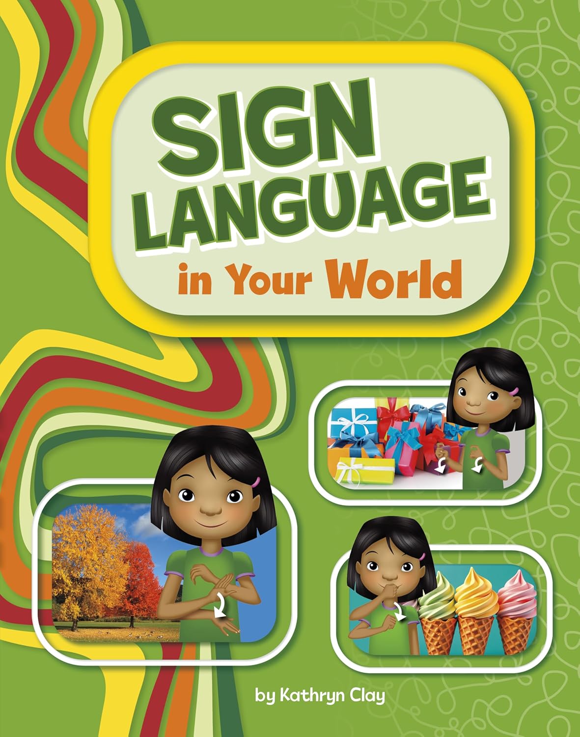 Sign Language in Your World