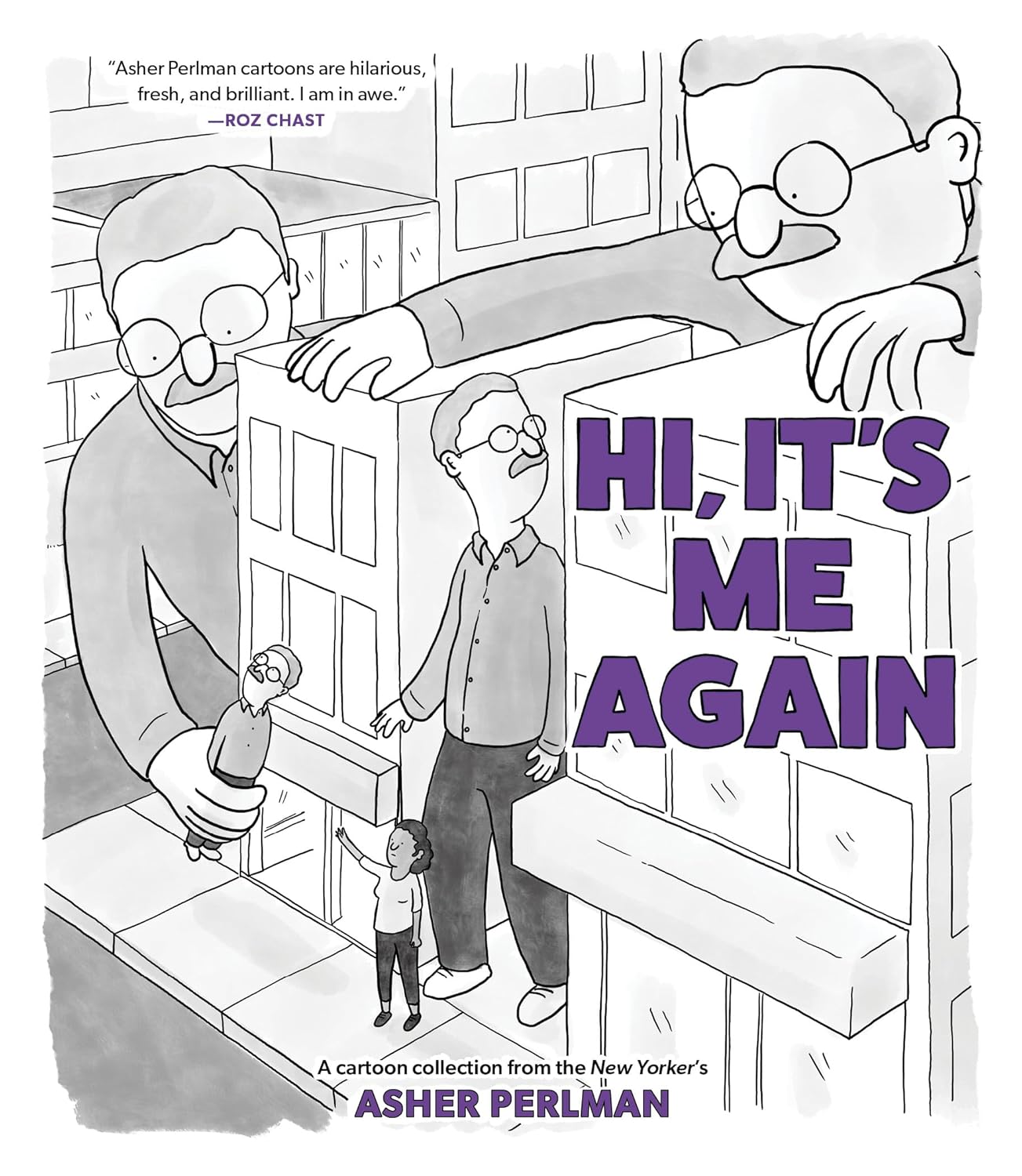 Hi, It's Me Again: A Cartoon Collection from the New Yorker's Asher Perlman
