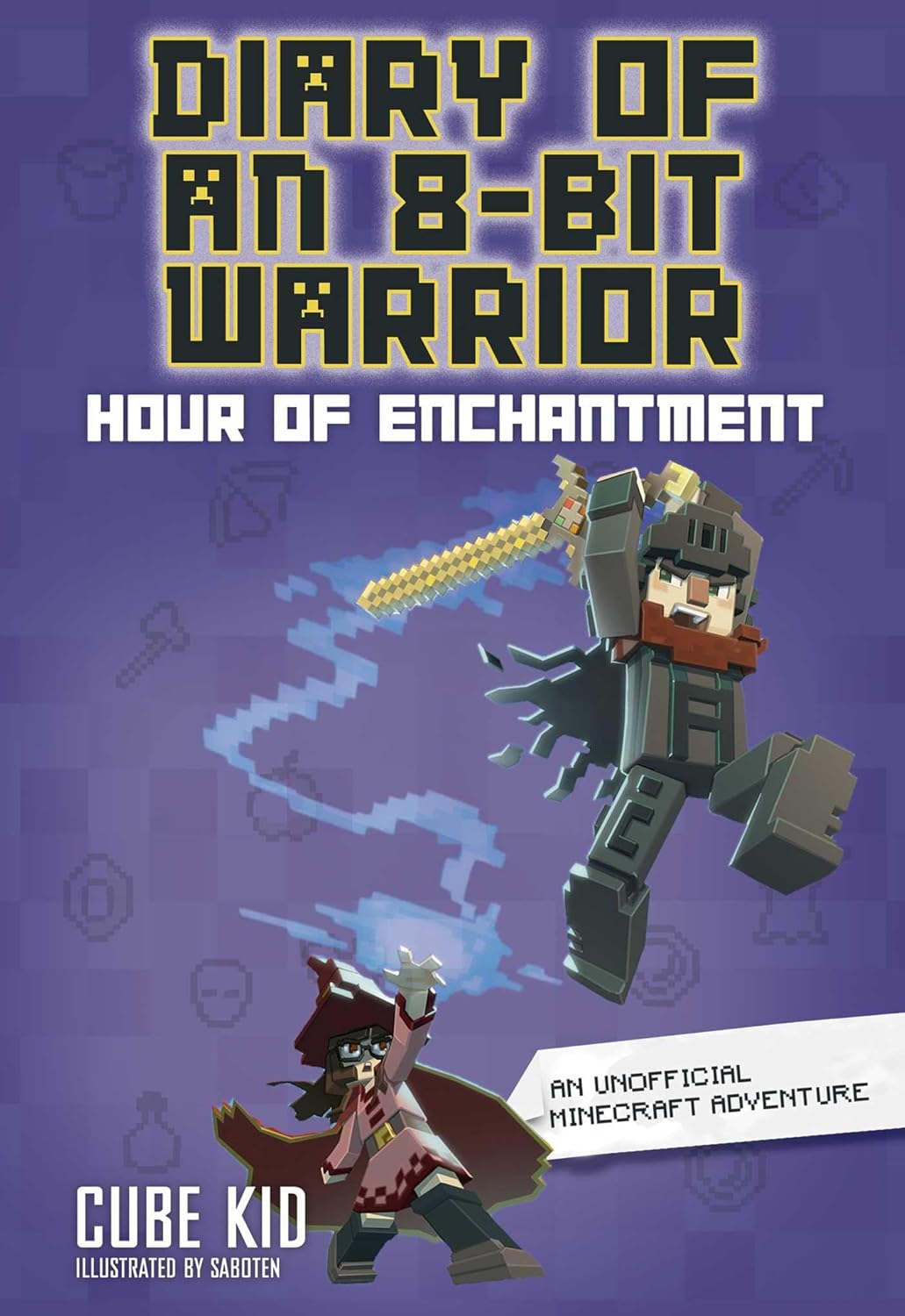Diary of an 8-Bit Warrior: Hour of Enchantment Volume 8