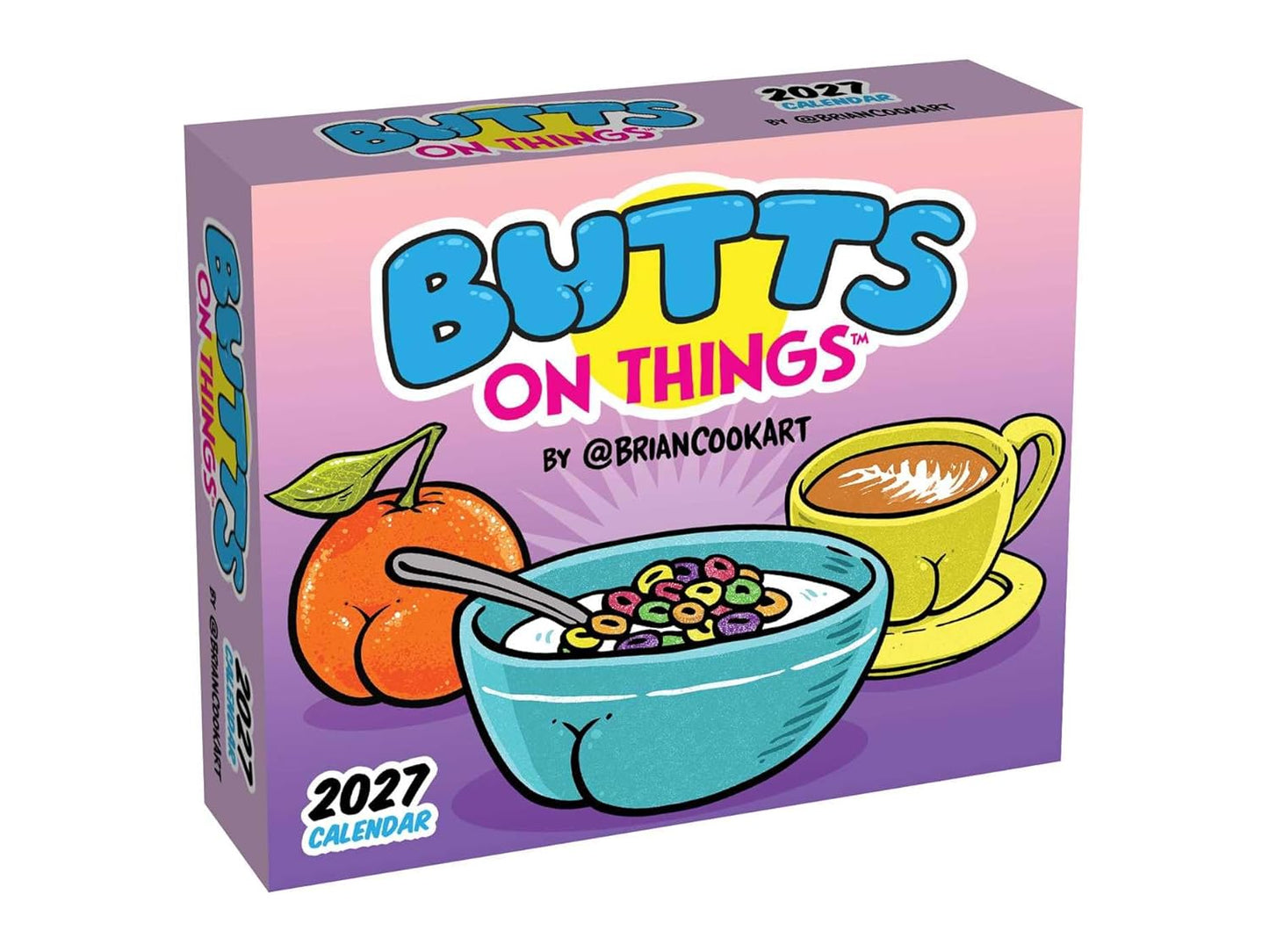 Butts on Things 2027 Day-To-Day Calendar