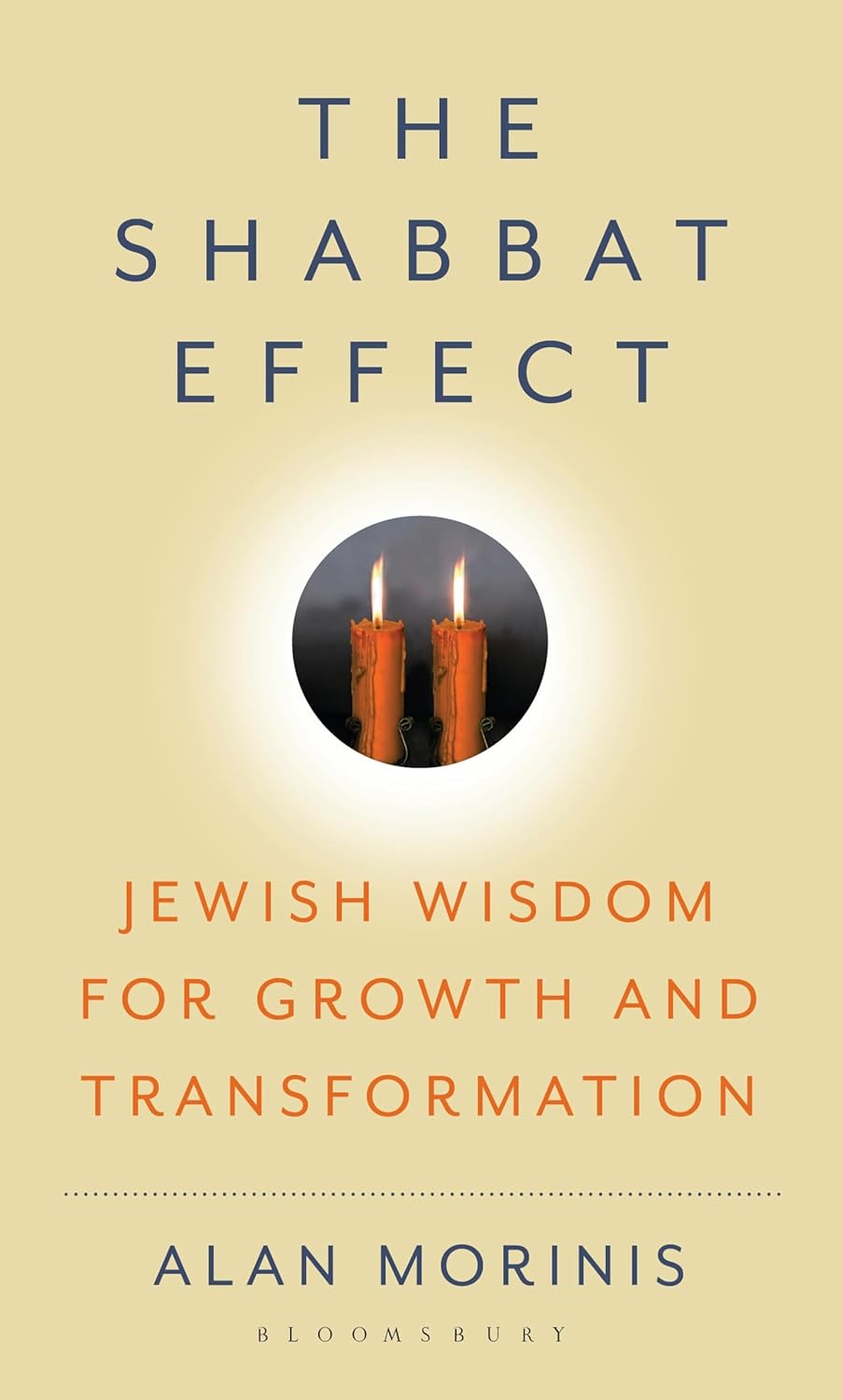 The Shabbat Effect: Jewish Wisdom for Growth and Transformation