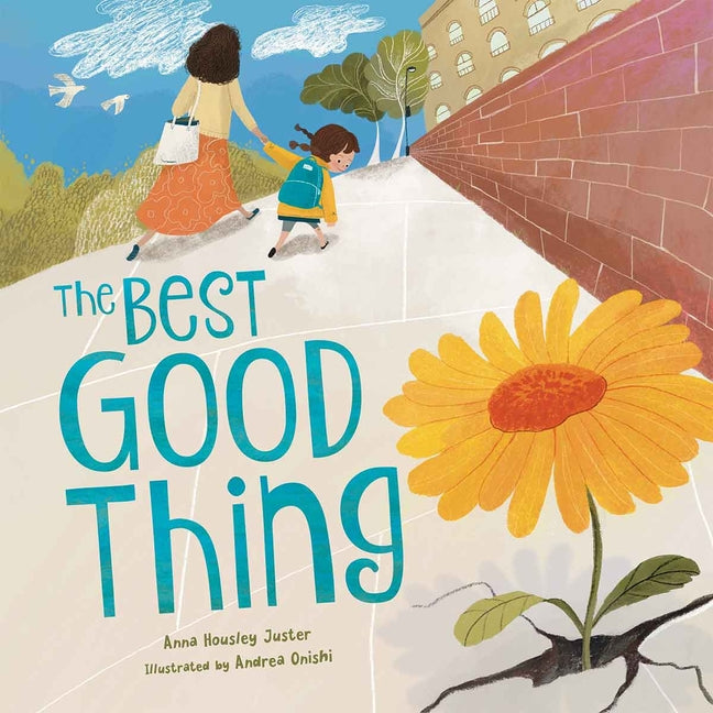 The Best Good Thing: Discovering Joy on a Very Bad, Smad Day