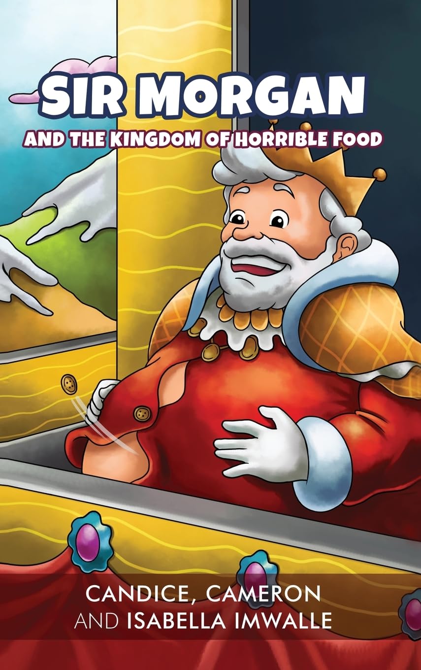 Sir Morgan: And the Kingdom of Horrible Food