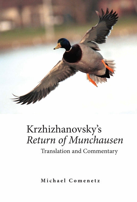 Krzhizhanovsky's Return of Munchausen: Translation and Commentary