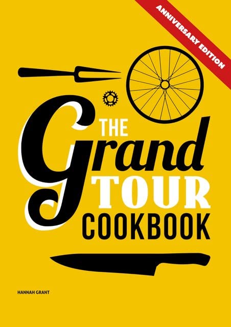 The Grand Tour Cookbook - Anniversary Edition