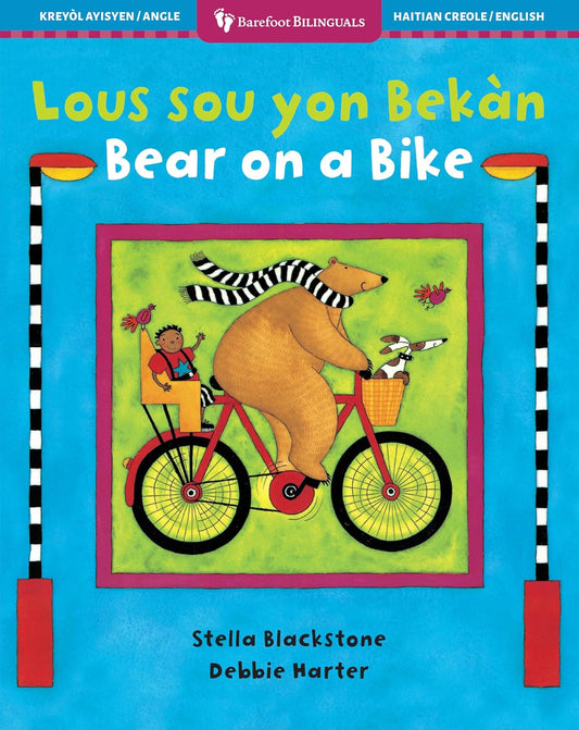 Bear on a Bike (Bilingual Haitian Creole & English)