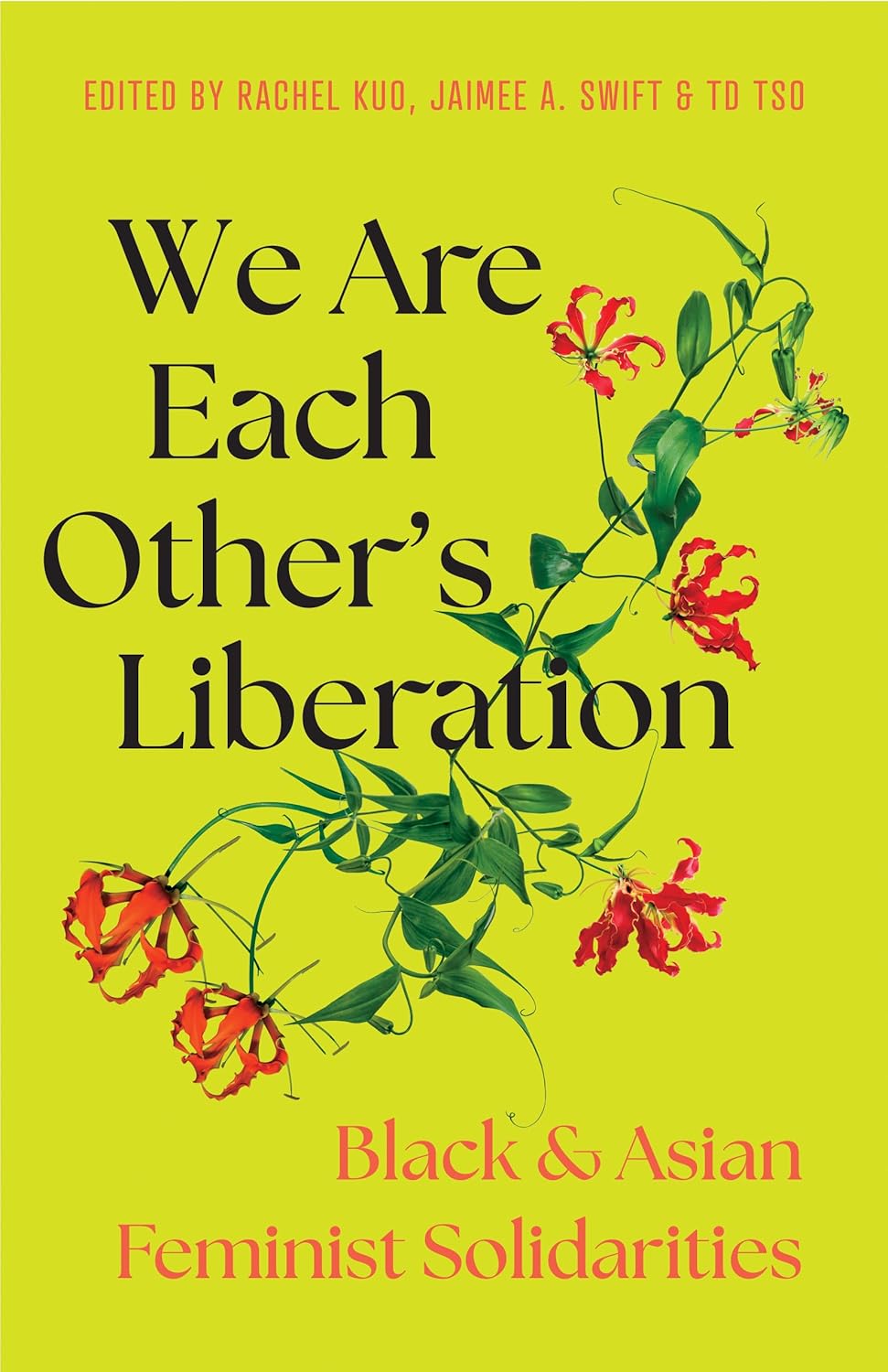 We Are Each Other's Liberation: Black and Asian Feminist Solidarities