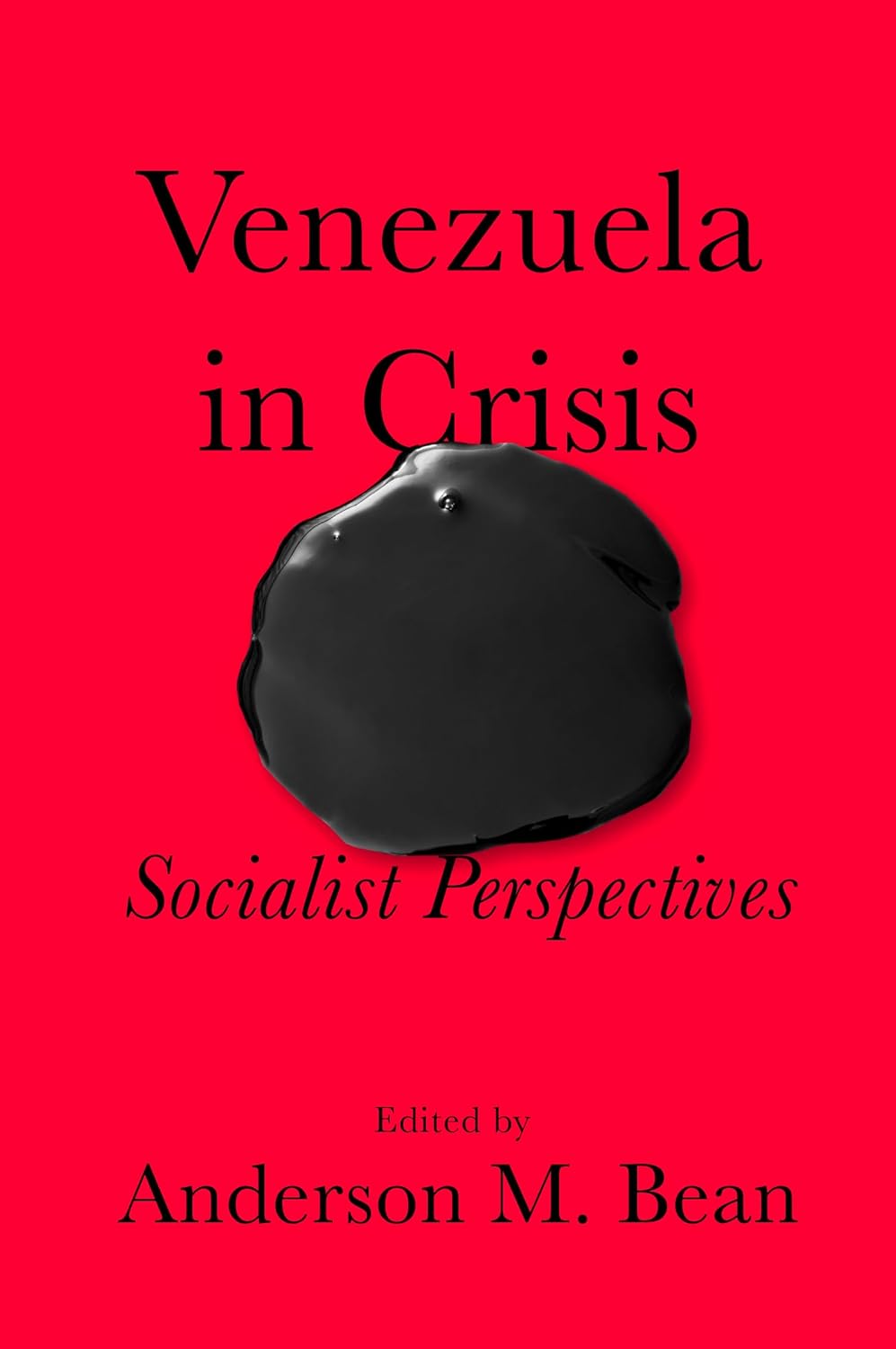 Venezuela in Crisis: Socialist Perspectives