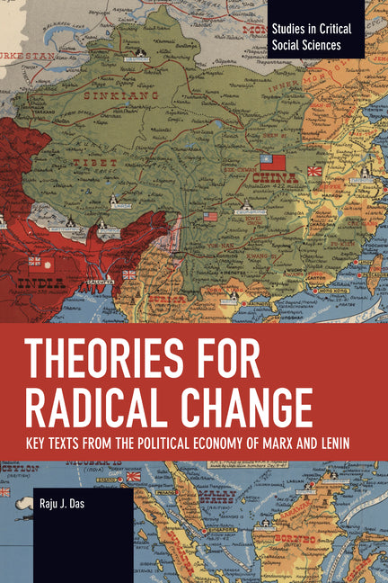Theories for Radical Change: Key Texts from the Political Economy of Marx and Lenin