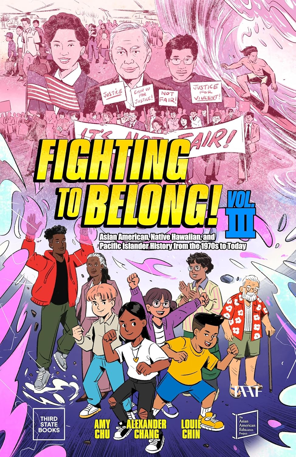 Fighting to Belong! (Vol. 3): Asian American, Native Hawaiian, and Pacific Islander History from the 1970s to Today