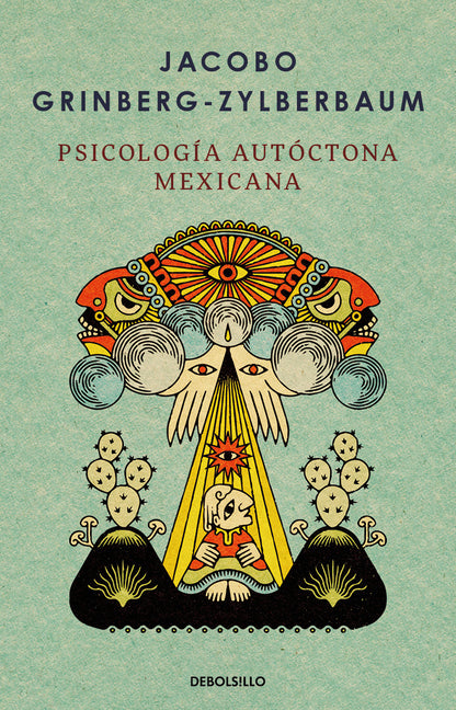 Psicologia Autoctona Mexicana / Indigenous Mexican Psychology