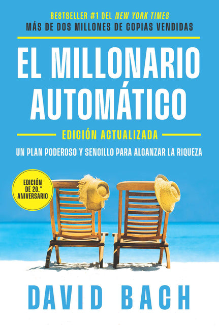 El Millonario Automatico (Edicion Actualizada, 20 Aniversario) / The Automatic Millionaire (Expanded and Updated 20th Anniversary Edition)