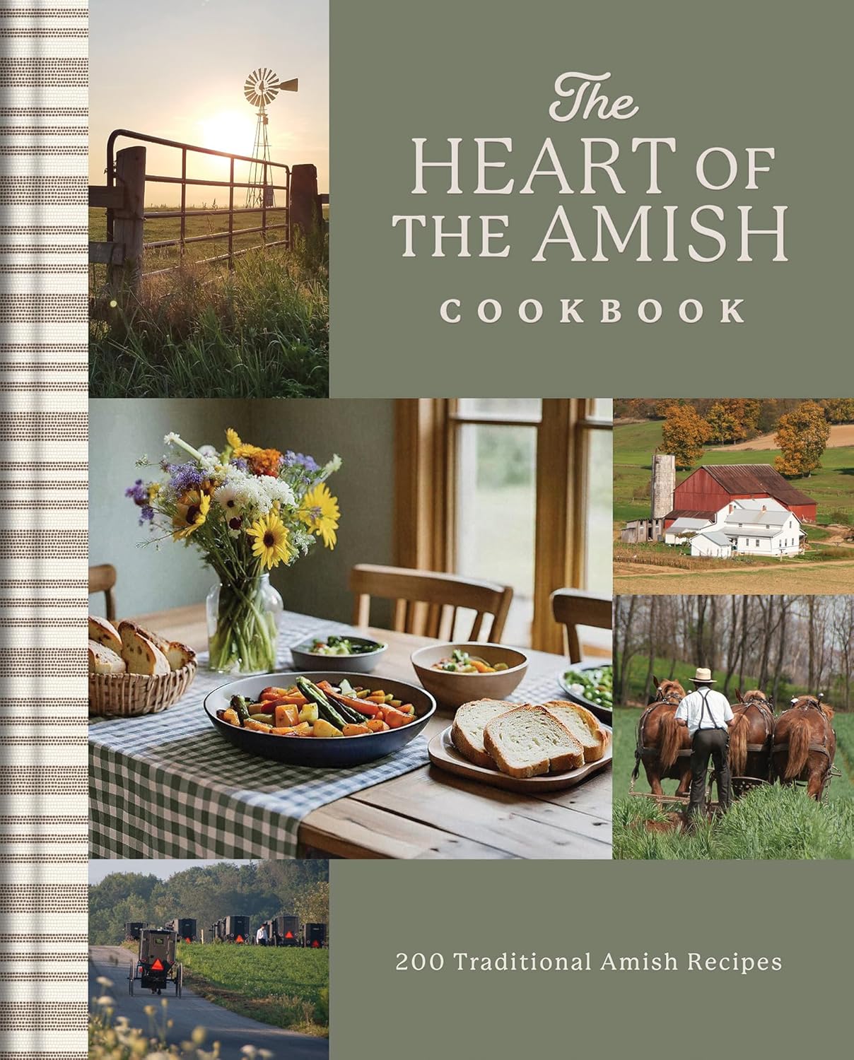 The Heart of the Amish Cookbook: 180 Traditional Amish Recipes