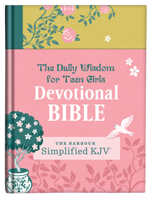 The Daily Wisdom for Teen Girls Devotional Bible: The Barbour Simplified KJV Bible