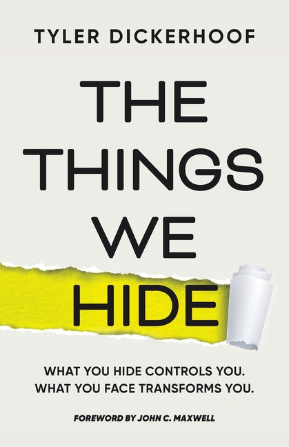 The Things We Hide: A Guide to Identifying Hidden Barriers and Leading with Authenticity