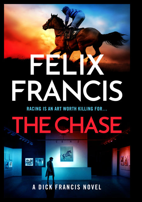 The Chase: A Dick Francis Novel