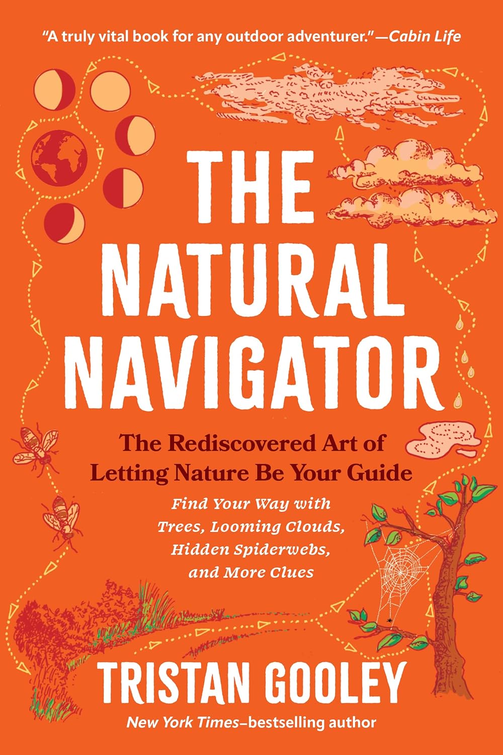The Natural Navigator: The Rediscovered Art of Letting Nature Be Your Guide (Fifteenth Anniversary)
