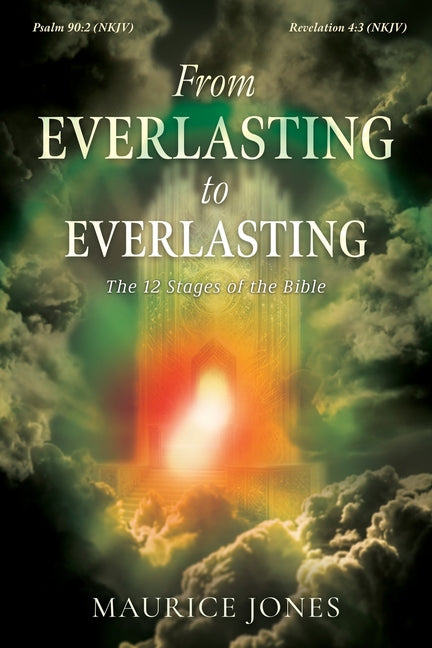 From Everlasting to Everlasting: The 12 Stages of the Bible
