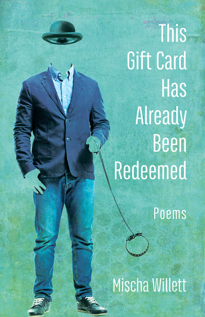 This Gift Card Has Already Been Redeemed: Poems