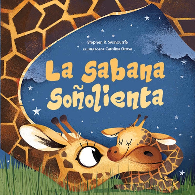 La Sabana Sonolienta: Un Cuento Para Antes de Dormir de Animales Bebes