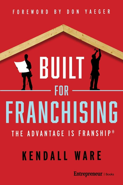 Built for Franchising: The Advantage Is Franship(r)