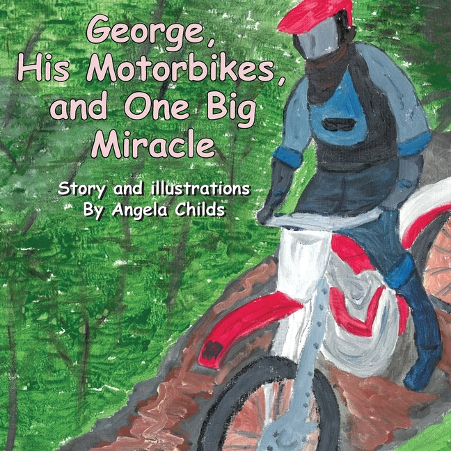 George, His Motorbikes, and One Big Miracle