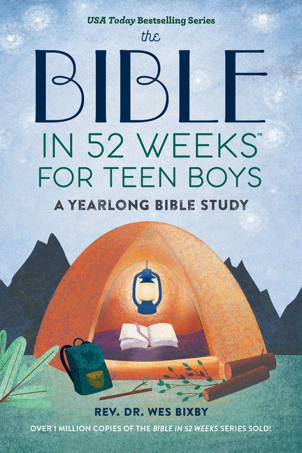 The Bible in 52 Weeks for Teen Boys: A Yearlong Bible Study