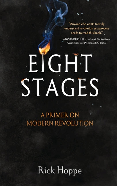 Eight Stages: A Primer on Modern Revolution