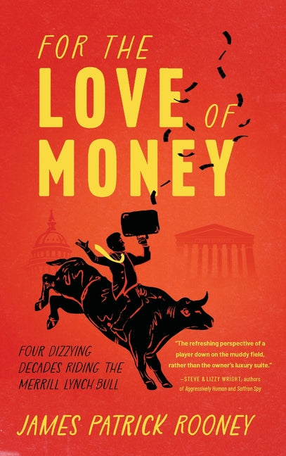 For the Love of Money: Four Dizzying Decades Riding the Merrill Lynch Bull