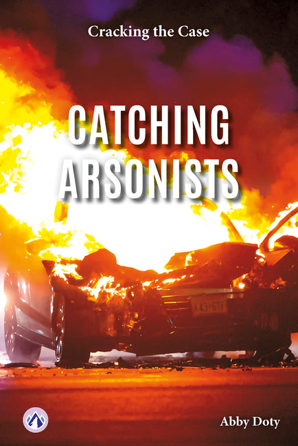 Catching Arsonists