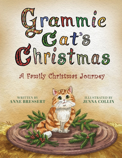 Grammie Cat's Christmas: A Family Christmas Journey