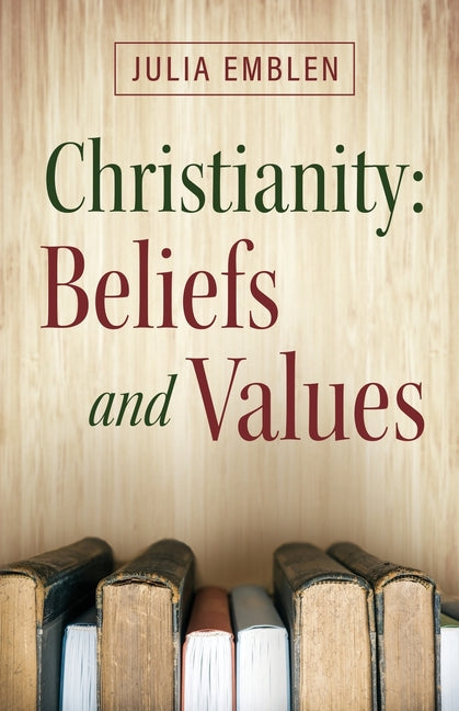 Christianity: Beliefs and Values