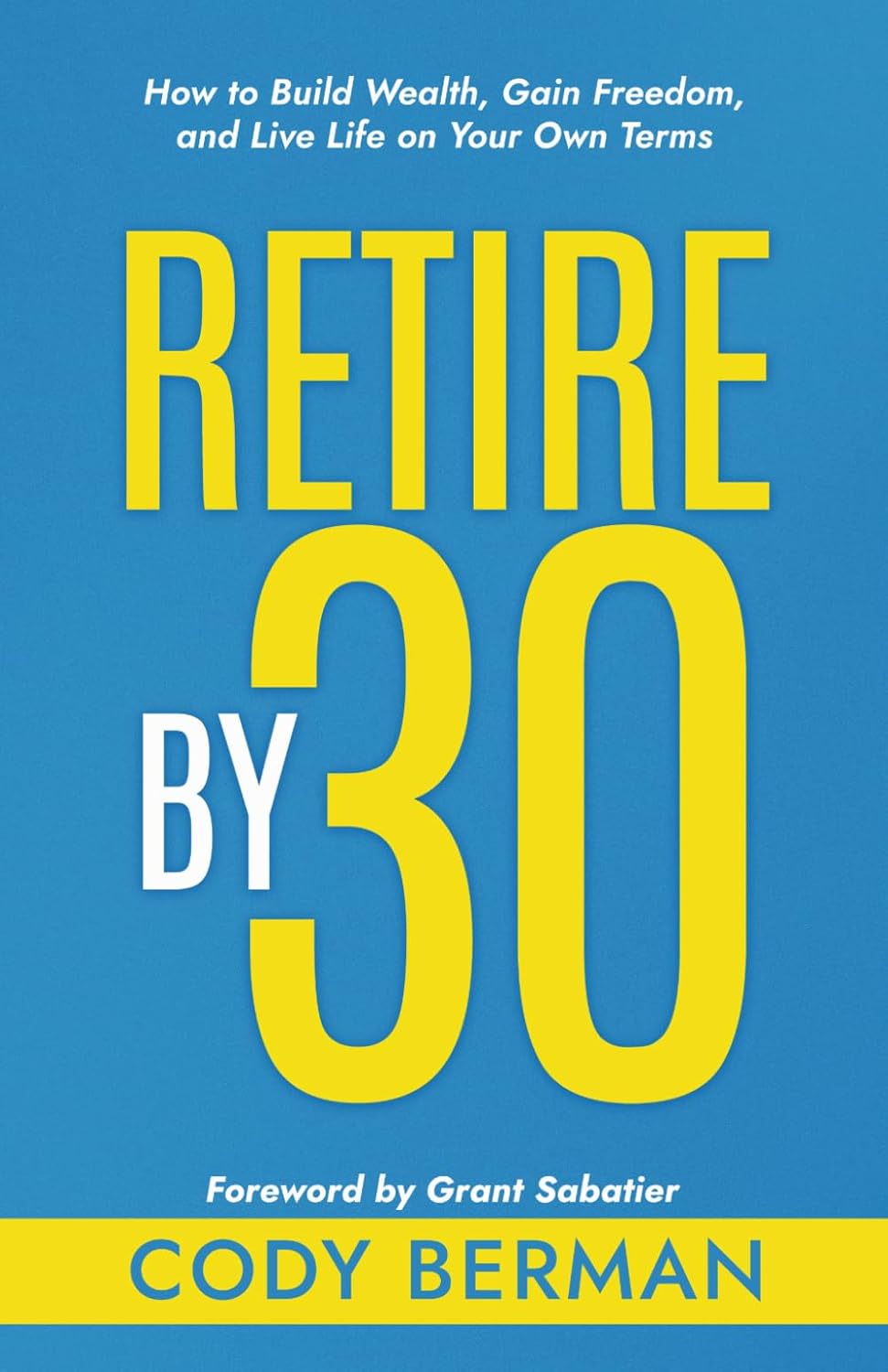 Retire by 30