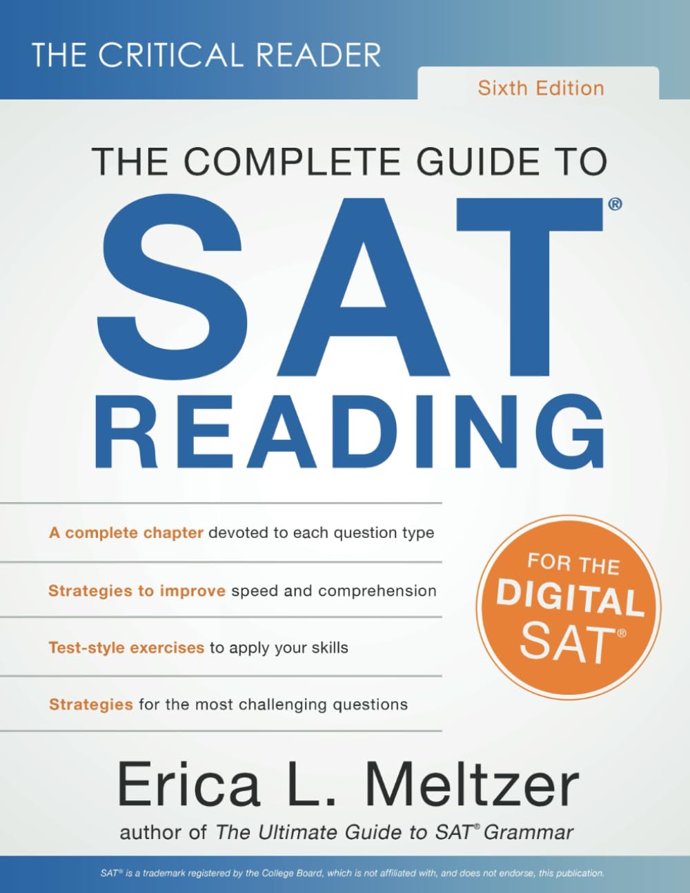 The Critical Reader, Sixth Edition: The Complete Guide to SAT Reading
