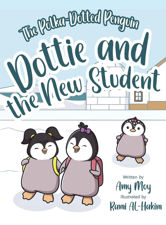 Dottie and the New Student: The Polka-Dotted Penguin