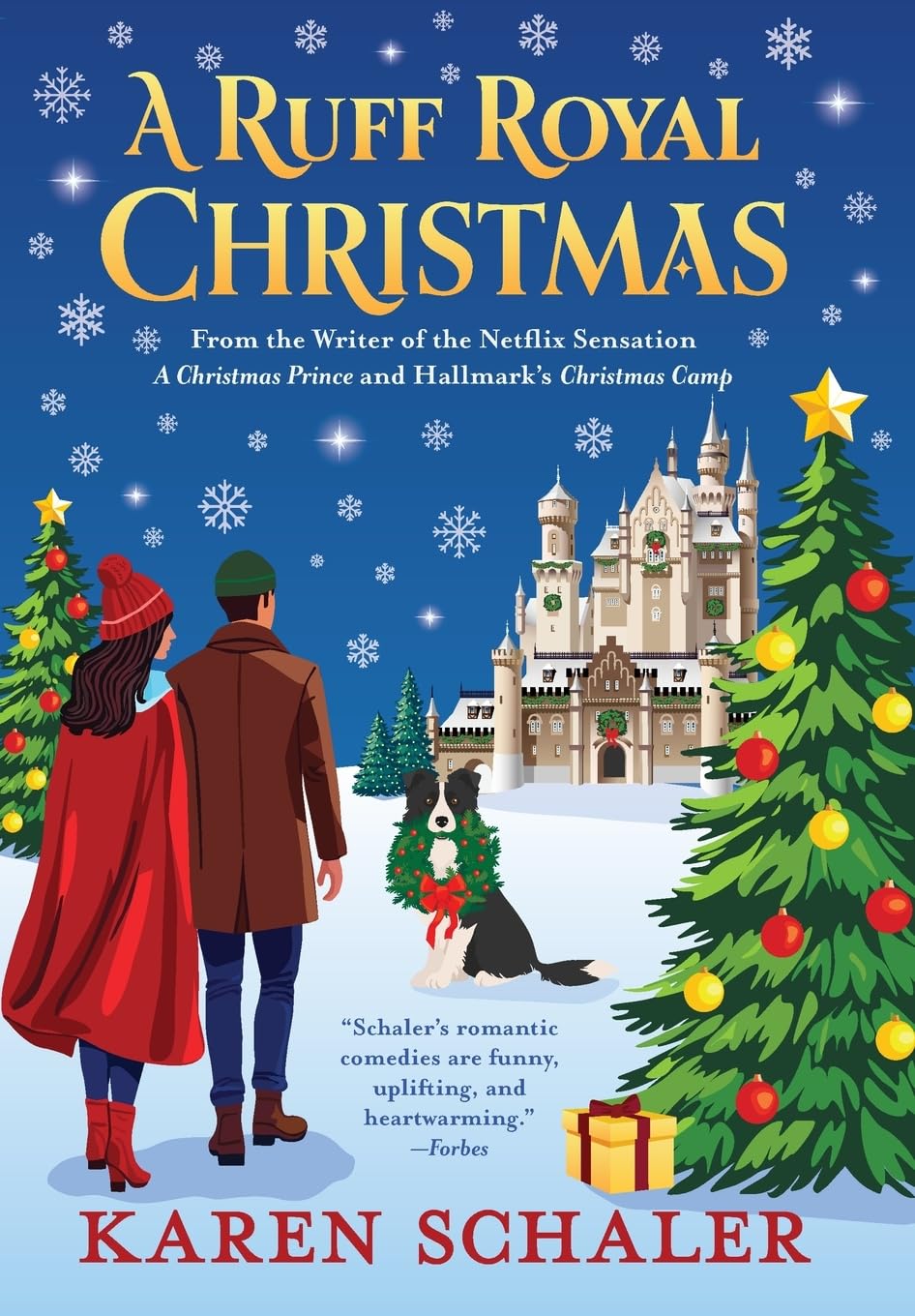 A Ruff Royal Christmas: A festive, funny, feel-good Christmas romantic comedy from the writer of Netflix's hit A Christmas Prince